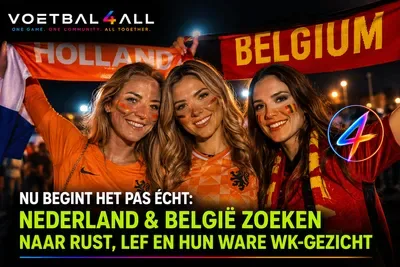 WK: Nederland en België zoeken naar balans en vastberadenheid